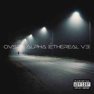 ALPHA (ETHEREAL // V3) by O.VS.P