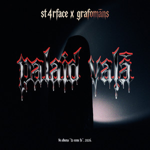 Palaid Vaļā by St4rface, Grafomaans