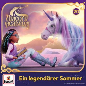 Kapitel 08: Ein legendärer Sommer - Folge 20 by Unicorn Academy