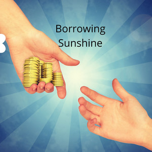 Borrowing Sunshine by La Wella Music