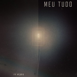 Meu Tudo by Du Braga