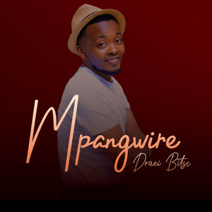 Draei Bitsc - Mpangwire (Deluxe Edition)