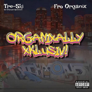 Organixally XKLUSIV!