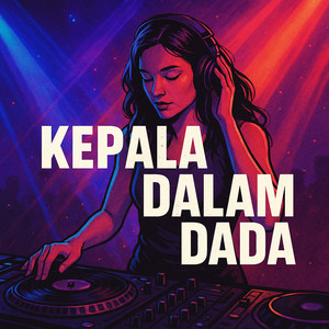 Kepala Dalam Dada