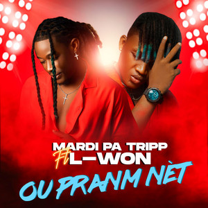 Ou Pranm nèt by Mardi Pa Tripp, L-Won