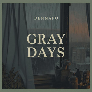 Gray Days by Dennapo