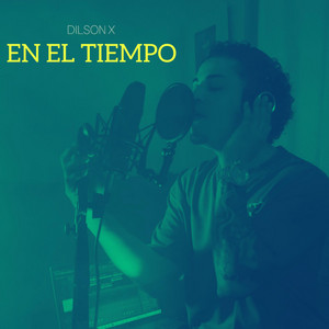EN EL TIEMPO by Dilson X