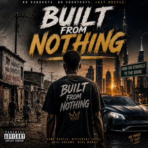 Built From Nothing - Hip-Hop by Sbudainsomniac