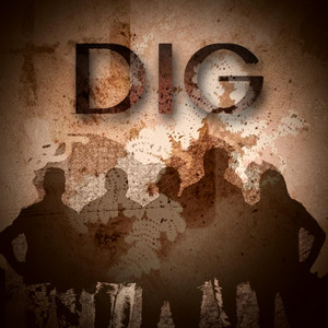 Dig by The Brave Escape