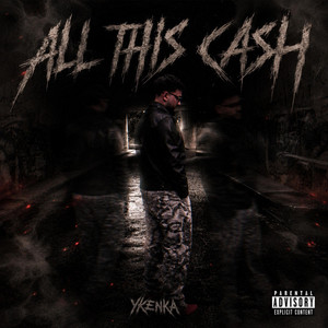ALL THIS CASH by YKenKa