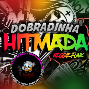 Dobradinha Hitmada vs Reggae Funk 2026 by Os Crias do Reggae
