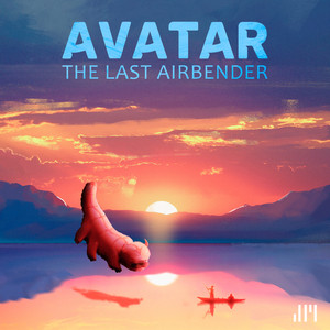 Avatar: The Last Airbender - Epic Version by Jafet Meza