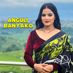 Pashupati Khanal - Anguli Banyako