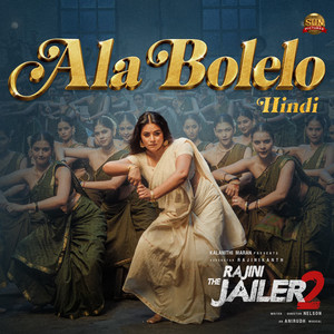 Ala Bolelo (From "Rajini The Jailer 2")
