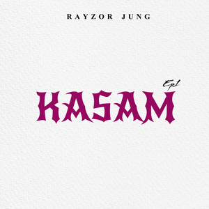 Rayzor Jung - KASAM