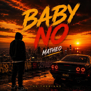 BABY NO by Matheo