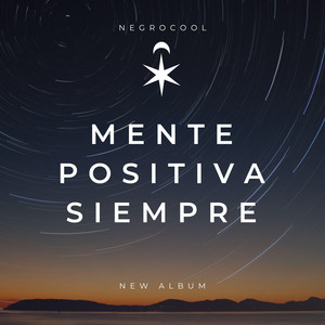 Mente positiva siempre by NegroCool