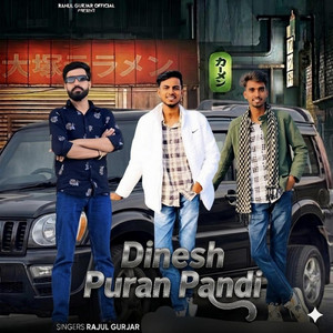 Dinesh Puran Pandi by Rahul Gurjar