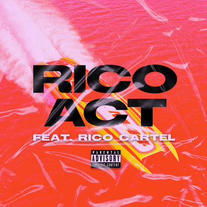 RICO Act (feat. Rico Cartel) by Breadwinna Gdawg, Rico Cartel