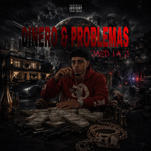 Dinero & Problemas by JAED LA J