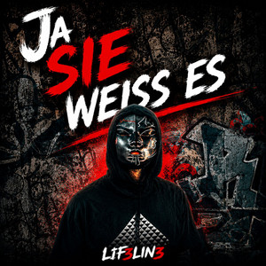 Ja, Sie weiß es by Lif3Lin3
