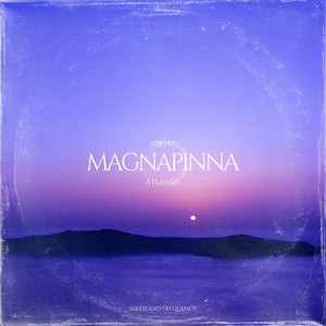Atlantis 528 Hz by Magnapinna