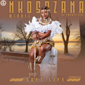 NKOSAZANA MINNIE - SOFT LIFE