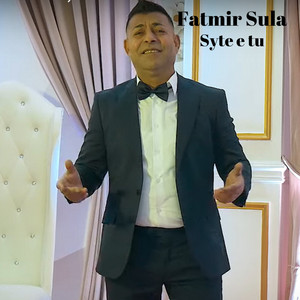 Fatmir Sula - Syte E Tu
