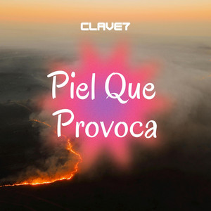 Piel Que Provoca by Clave7