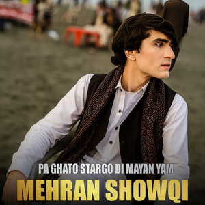 Mehran Showqi - Za Pa Qismat Dumra Kharab Wam