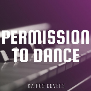 Kairos Covers - Permission to Dance (Piano Version)