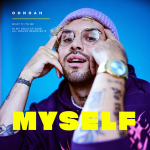 MYSELF by Ohnoah