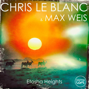 Etosha Heights by Chris Le Blanc, Max Weis, Karmaloft