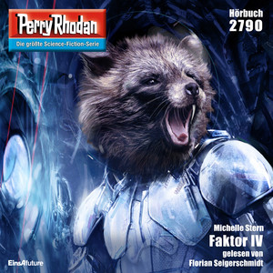 Faktor IV - Perry Rhodan - Erstauflage 2790 (Ungekürzt)