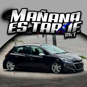 MAÑANA ES TARDE RKT by Matii DJJ