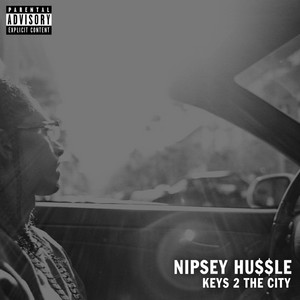 Keys 2 the City by Nipsey Hussle