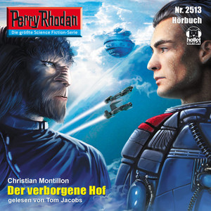 Der verborgene Hof [Perry Rhodan - Erstauflage 2513 (Ungekürzt)]