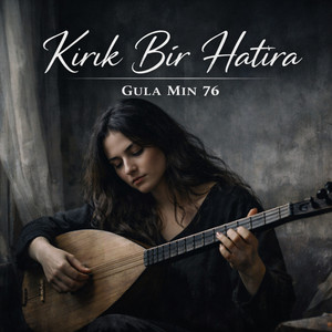 Gula Mın 76 - Kırık Bir Hatıra