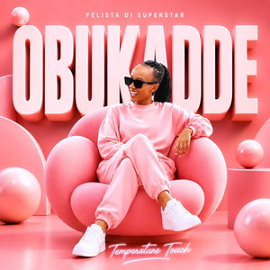 OBUKADDE by FELISTA DI SUPERSTAR