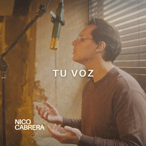 Nico Cabrera - Tu Voz
