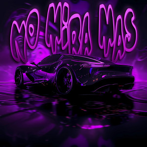NO MIRA MÁS by LXGHTLXSS, Obviousgod, SPORBLIX