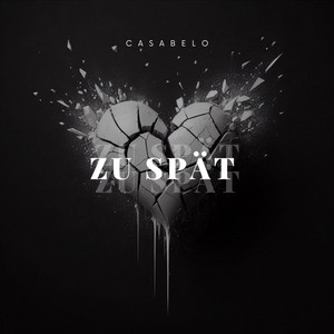 Casabelo - Zu spät