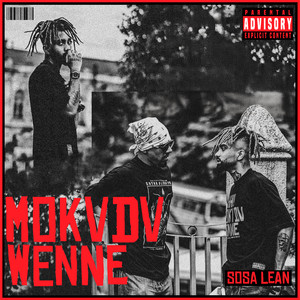 MOKVDV WENNE by Sosa Lean