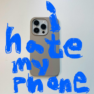 i hate my phone