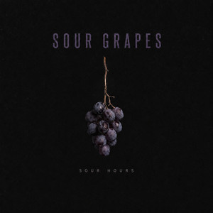 hours by sour grapes