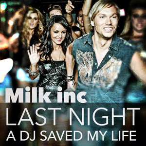 Last Night A DJ Saved My Life