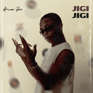 Jigi Jigi by Amos Boi