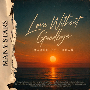 Love Without Goodbye by Imazee, Imran