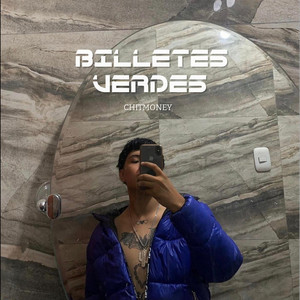 BILLETES VERDES by Chitmoney