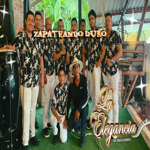 La Elegancia de Quinsaloma - Zapateando Duro